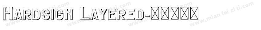 Hardsign Layered字体转换